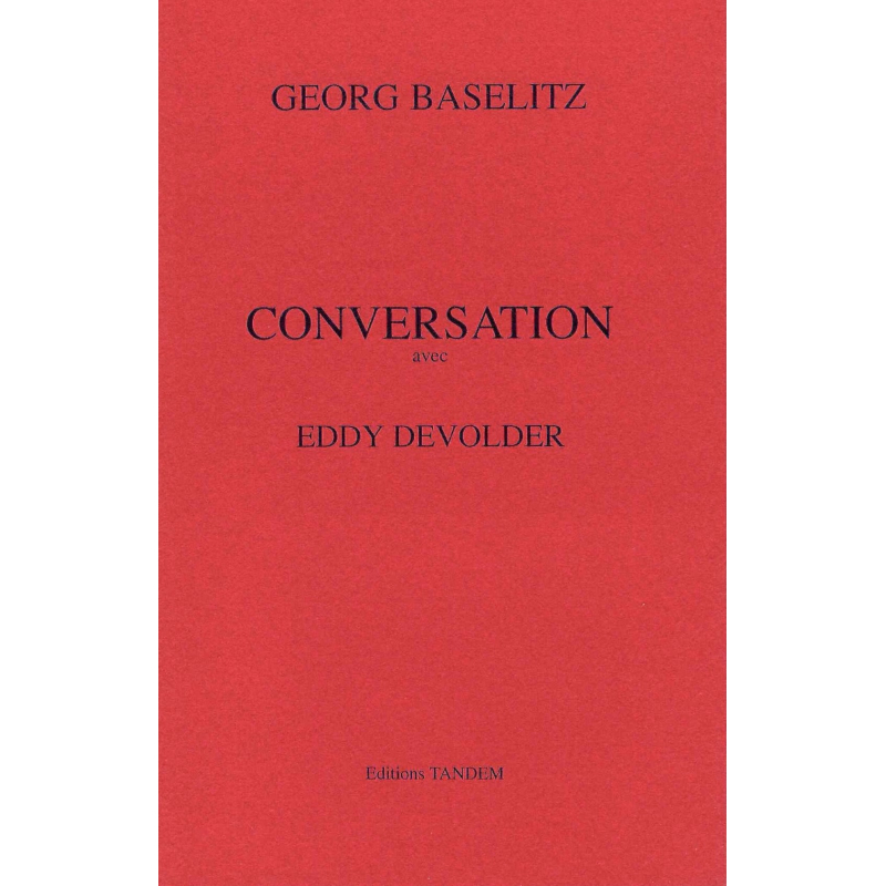 BASELITZ Georg - Eddy Devolder