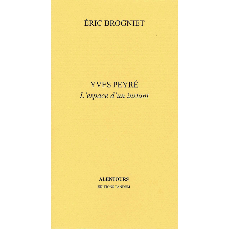 Yves Peyré. L'espace d'un instant