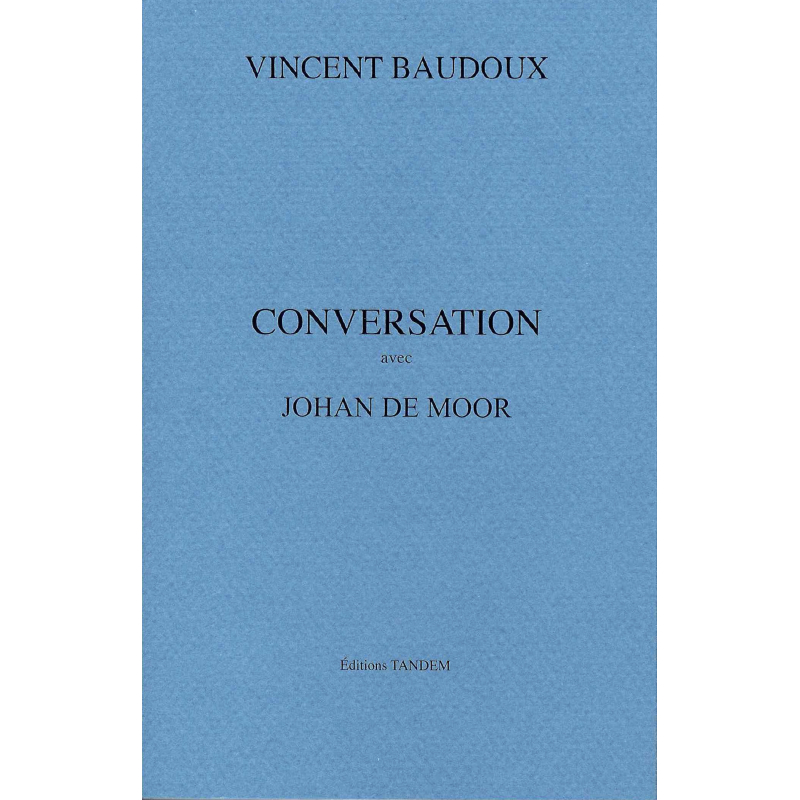 DE MOOR Johan - Vincent Baudoux