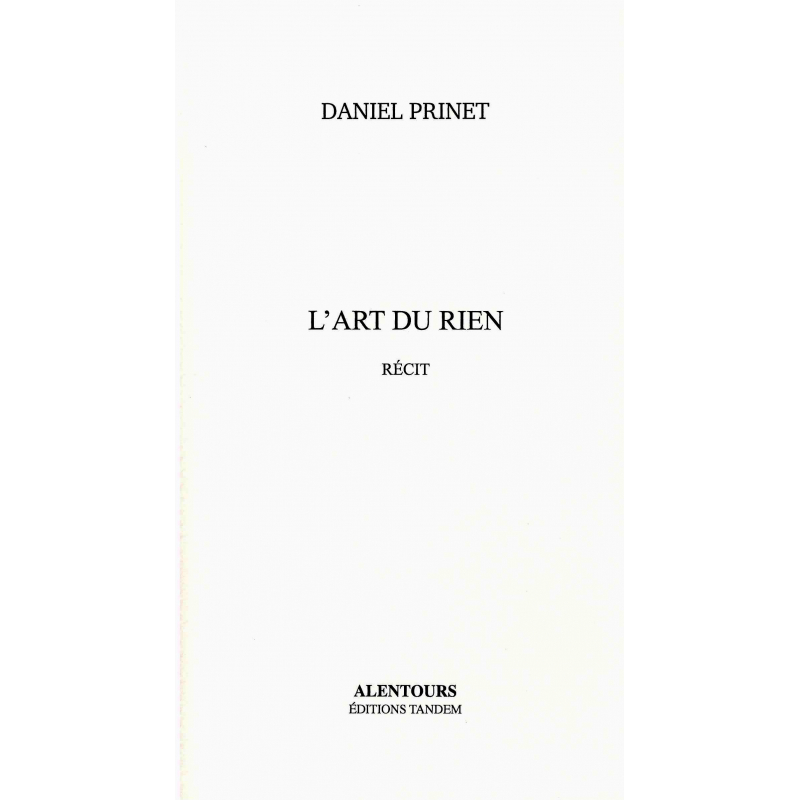 L'art du rien  Récit